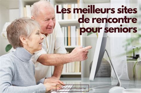 elite rencontres seniors|Site de rencontre Seniors : TOP 7 pour les plus de 50。